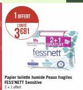 1 OFFERT  L'UNITÉ  3€81  2+1 GRATUIT  fessnett  th 