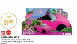 L'UNITE  31690  3+ ANS  Le cabriolet de barbie  Cette élégante voiture inspirera toutes sortes d'histoires avec son design profilé et ses touches modernes. 
