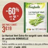 -60% 2€"  SOIT PAR 2 LUNITE  3€19  Bonduelle  Le Haricot Vert  E 