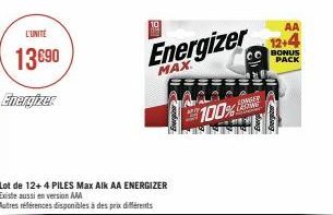L'UNITÉ  13€90  Energizer  Energizer  MAX  100%  ARNGER  B  AA  12+4  BONUS  PACK 