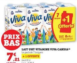 PRIX BAS  ,21  candia  cardia  carido  Viva Viva Viv+1  Gu  in  Offerte  i  LAIT UHT VITAMINE VIVA CANDIA Le pack de 7 briques  +1 OFFERTE  8x1L 