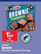 1%9  195 Scie  ARIZONA  BROWNIE  Ata  ARIZONA  BROWNIE  Chocolat et noisettes. A partager. 