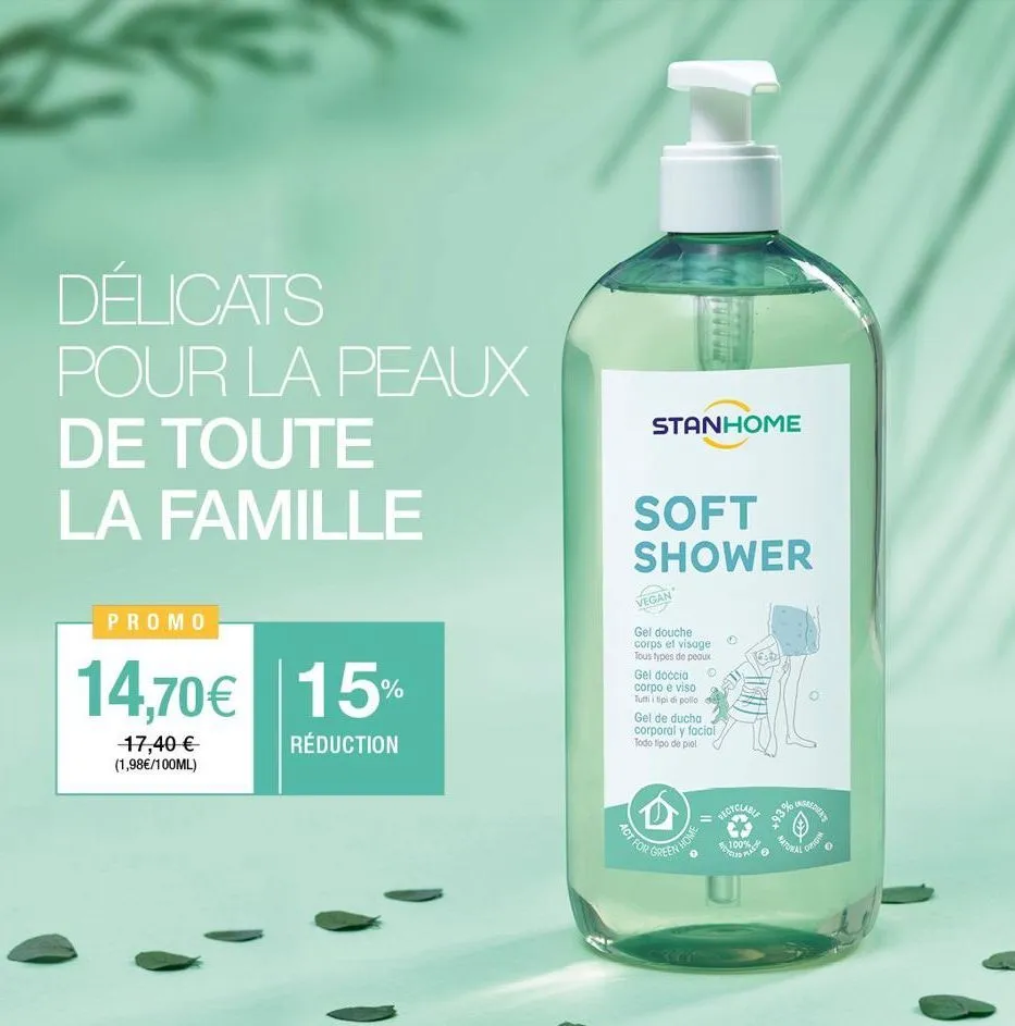 délicats pour la peaux  de toute la famille  promo  14,70€ 15%  réduction  17,40 € (1,98€/100ml)  stanhome  soft shower  vegan  gel douche corps et visage tous types de peaux  gel doccia corpo e viso 