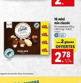 4x4  cocos  bon  gelati  heigh  suggestion de p  am  mini mix  16 mini mix classic  prix normal pour 432g: 2.39 € (1 kg = 5,53 €)  2011  dont glaces offertes  2.78  -a 