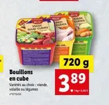 bouillons  en cube  meat soup cubes  variétés au choix: viande, volaille ou légumes ²5715333  ken  cubes  sales cubes  720 g  3.89  ●kg-1,40 € 