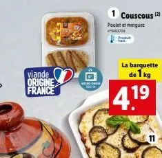 viande origine france  micro-on  couscous (2)  poulet et merguez 560573  la barquette  de 1 kg  4.1⁹  19 