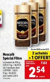 CETTE COLE  AFE AFECIAL NESCAFE AL SPECIAL PISTAS  LE LOT DE 3 IDENTIQUES SOIT  Dum 26/10 01/11  2 achetés +1 OFFERT  7.62  254 