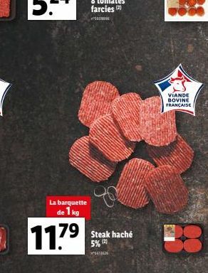 La barquette  de 1 kg  11.7⁹  79  Steak haché 5% (2)  INSETREN  VIANDE BOVINE FRANÇAISE 