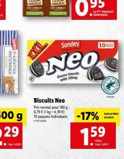 BRETONNES  16 GALETTES  Sondey  Neo  Code bit with fing  10  Biscuits Neo Prix normal pour 180 g:  € (1 =  10 paquets individuels -17%  PESA  casas  SUR LE PRIX  NUKILO  1.59  440g 1-1,51€ 