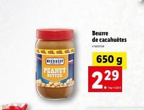 NCENNESY  PEANUT  BUTTER  Beurre de cacahuètes  como  650 g  229  ●1kg-160€ 