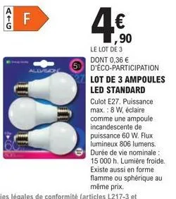 atg  f  vison  4€  ,90  le lot de 3 dont 0,36 € 5 d'éco-participation  lot de 3 ampoules  led standard 