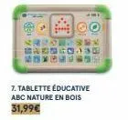 285  340) 8901  7. tablette éducative abc nature en bois 31,99€  mbko 