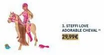 3. steffi love adorable cheval  29,99€ 