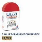 mille vonnes  3. mille bornes édition prestige 24,99€ 