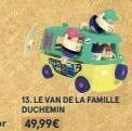 13. LE VAN DE LA FAMILLE DUCHEMIN 49,99€ 