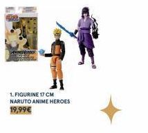 1. FIGURINE 17 CM  NARUTO ANIME HEROES 19,99€ 