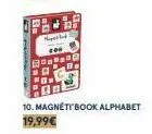 d  10. magnéti book alphabet 19,99€ 