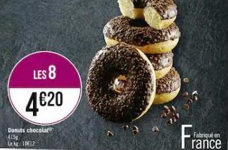 LES 8  4€20  Donuts chocolat 415g kg 10612  Fra  Fabriqué en rance 