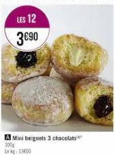 Mini beignets 3 chocolats  300g Lekg 1300 