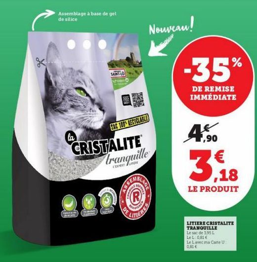 Assemblage à base de gel de silice  p  SAC 100% RECYCLABLE  CRISTALITE tranquille  www  SAINT-LO  la  SEMBLA  (R)  DE  Nouveau!  BLAGE  -35%  DE REMISE IMMÉDIATE  4.50 3,18  LE PRODUIT  LITIERE CRISTA