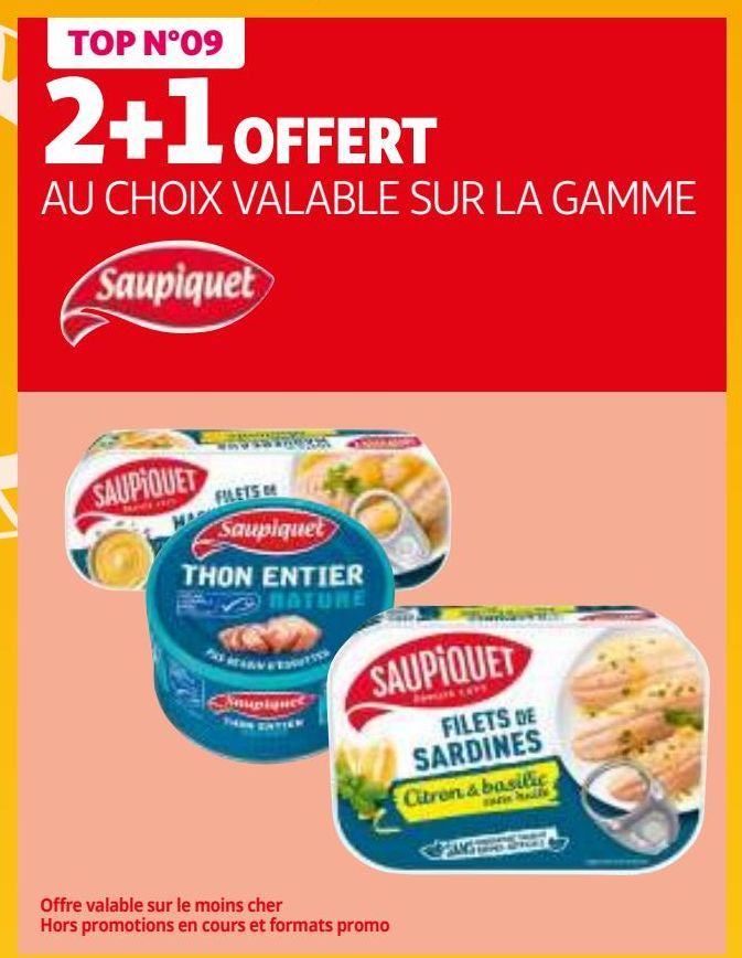 2+1 OFFERT AU CHOIX VALABLE SUR LA GAMME SAUPIQUET