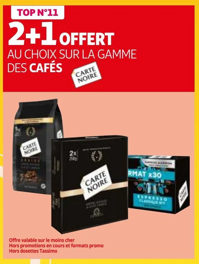 2+1 offert au choix sur la gamme des cafés carte noire