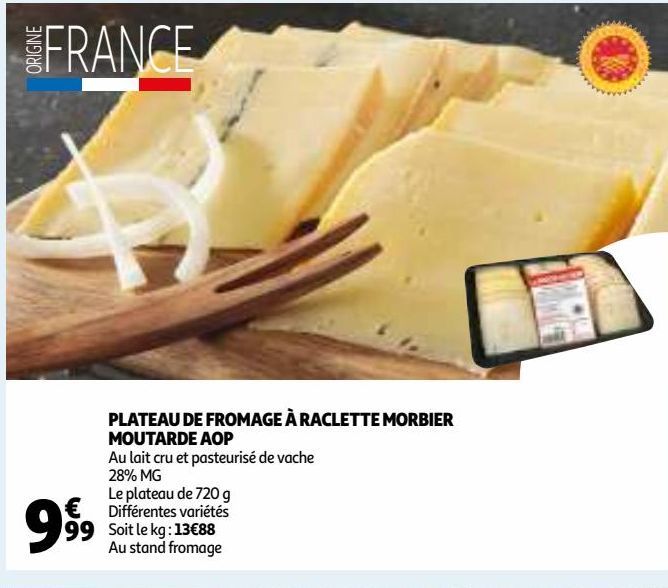 PLATEAU DE FROMAGE À RACLETTE MORBIER MOUTARDE AOP