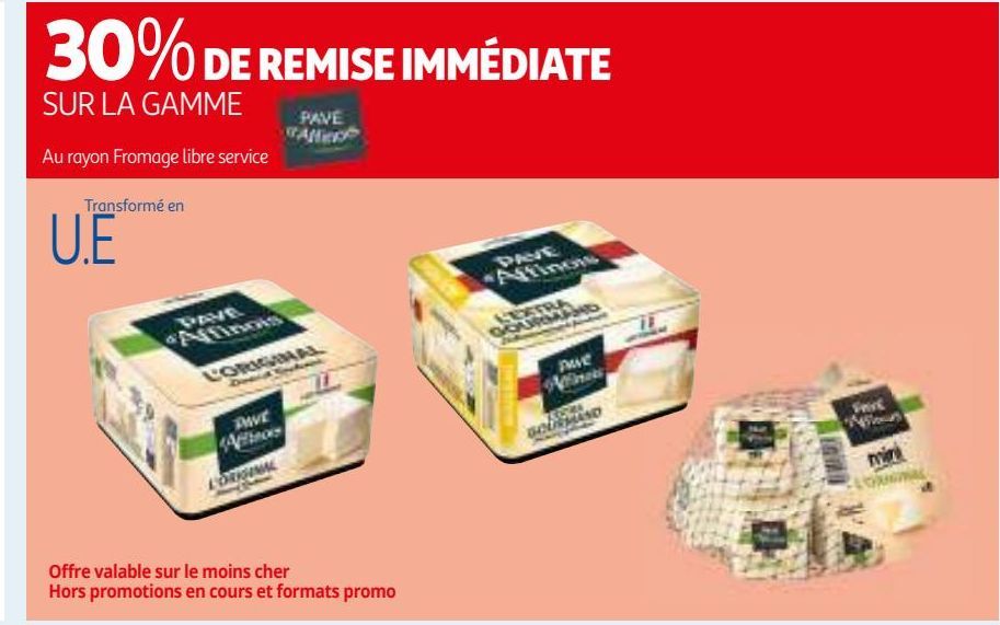 30% DE REMISE IMMEDIATE SUR LA GAMME PAVE D'AFFINOIS 