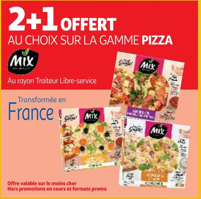 2+1 OFFERT AU CHOIX SUR LA GAMME PIZZA