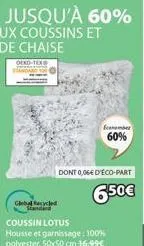 global recycled standard  ecember 60%  dont 0,06€ d'éco-part  6.50€ 
