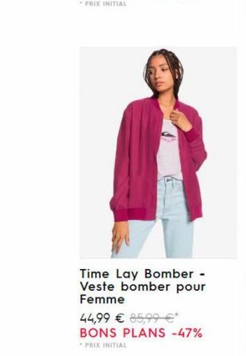 Time Lay Bomber - Veste bomber pour Femme  44,99 € 85,99 € BONS PLANS -47%  PRIX INITIAL 