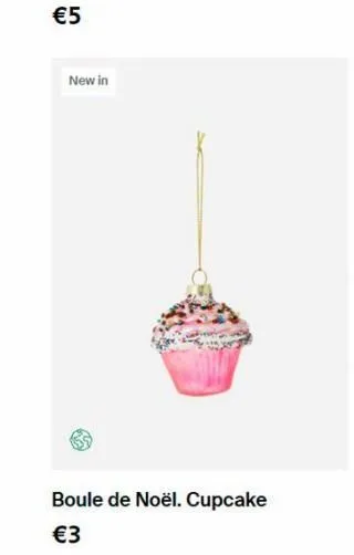 new in  boule de noël. cupcake €3 