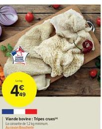 Leig  F49  Viande bovine: Tripes crues La caissete de 1,2 kg minimum Aurayon Boucherie 