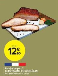 Luk  12%  Poitrine de porc  LE ROTISSEUR DE GUERLEDAN Aurayon atur à la coupe 