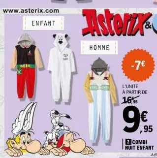 www.asterix.com  enfant  homme  -7€  l'unité à partir de  16,95  € ,95  2 combi  nuit enfant 