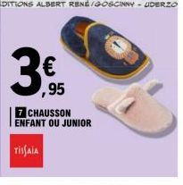 ,95  7 CHAUSSON ENFANT OU JUNIOR  TISAIA 