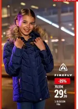 firefly -25% 39.99€  29  3. blouson fille 