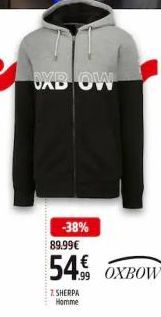 OXB OW  -38% 89.99€  54€ OXBOW  7. SHERPA Homme 