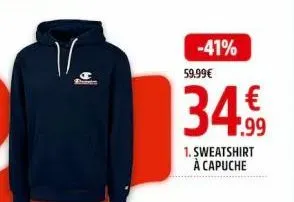 v  shots  -41%  59.99€  34.99  1. sweatshirt à capuche 