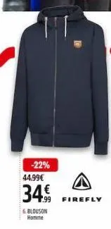 -22%  44.99€  34.9⁹9  6.blouson homme  firefly 