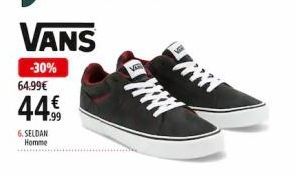 6. SELDAN Homme  VANS  -30% 64.99€  1 € 1.99 