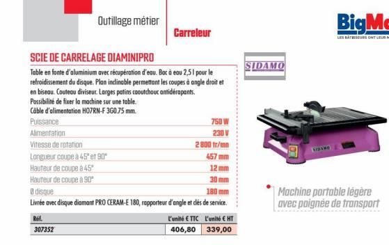 SCIE DE CARRELAGE DIAMINIPRO  Table en fonte d'aluminium avec récupération d'eau. Bac à eau 2,5 l pour le refroidissement du disque. Plan inclinable permettant les coupes à angle droit et en biseau. C