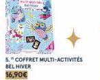 5." COFFRET MULTI-ACTIVITÉS BEL HIVER 16,90€ 