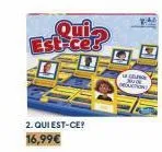 est-ces  2. qui est-ce? 16,99€  celos 