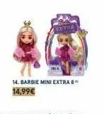 bha  14. barbie mini extra 8 14,99€ 