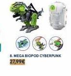 8. MEGA BIOPOD CYBERPUNK 27,99€ 