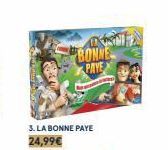 BONNE PAYE  3. LA BONNE PAYE 24,99€ 