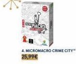 MACRO  4. MICROMACRO CRIME CITY 25,99€ 