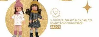 3. poupée élégance 56 cm carlota bonnet rose ou moutarde  34,99€ 