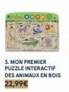 00000.  3. MON PREMIER PUZZLE INTERACTIF DES ANIMAUX EN BOIS 22,99€ 